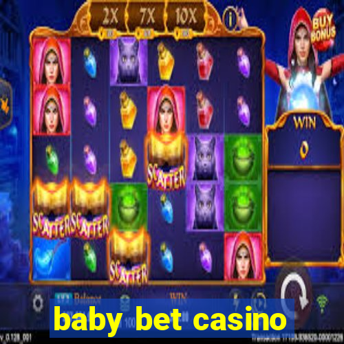 baby bet casino